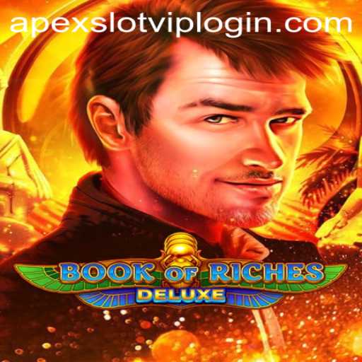 Discovering the Secrets: Book of Riches Deluxe and Apex Slot VIP Login