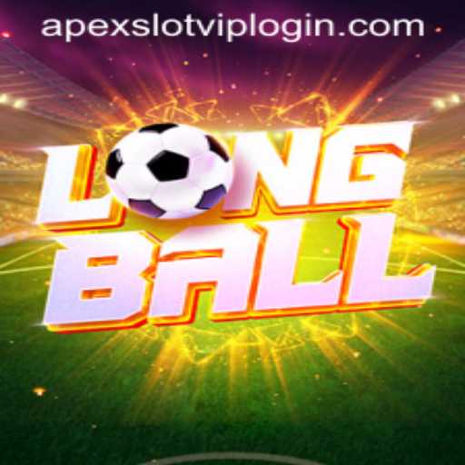 Exploring LongBall: The New Gaming Sensation with ApexSlot VIP Login
