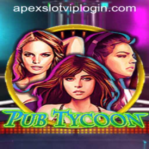 Exploring the Exciting World of PubTycoon and ApexSlot VIP Login