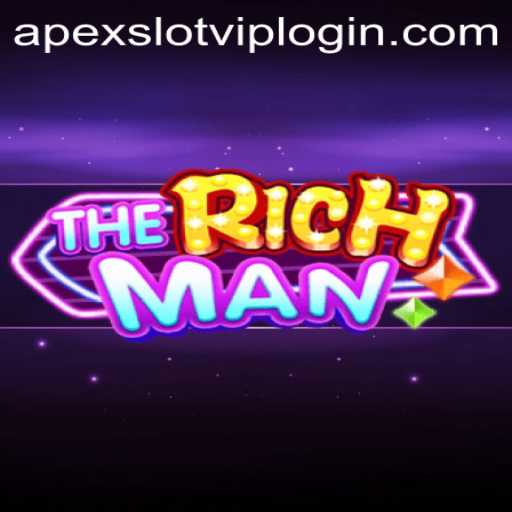 Exploring TheRichMan: The Ultimate Apexslot VIP Login Guide